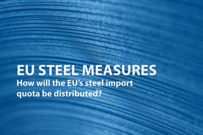 EU Steel Measure: How will the EU’s steel import quota be distributed?
